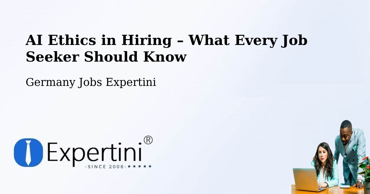 AI Ethics in Recruitment & Hiring – Wees - Wees, Germany Jobs Expertini